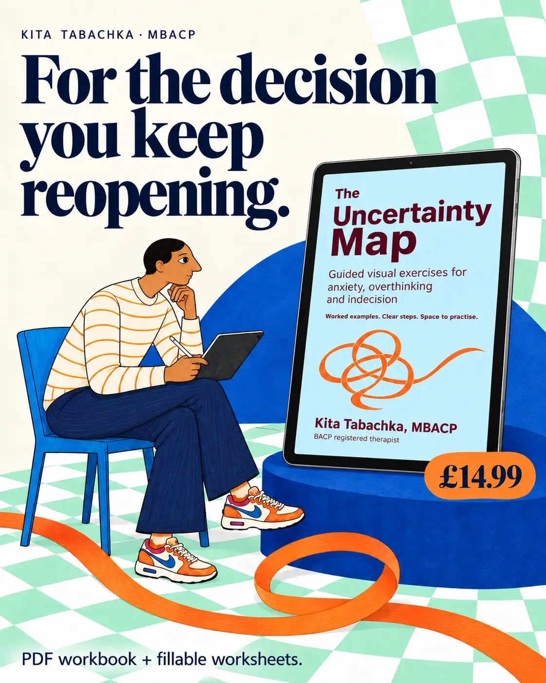 The Uncertainty Map PDF workbook with fillable worksheets, £14.99, beside an illustrated reader on a mint-green and white checkerboard background.